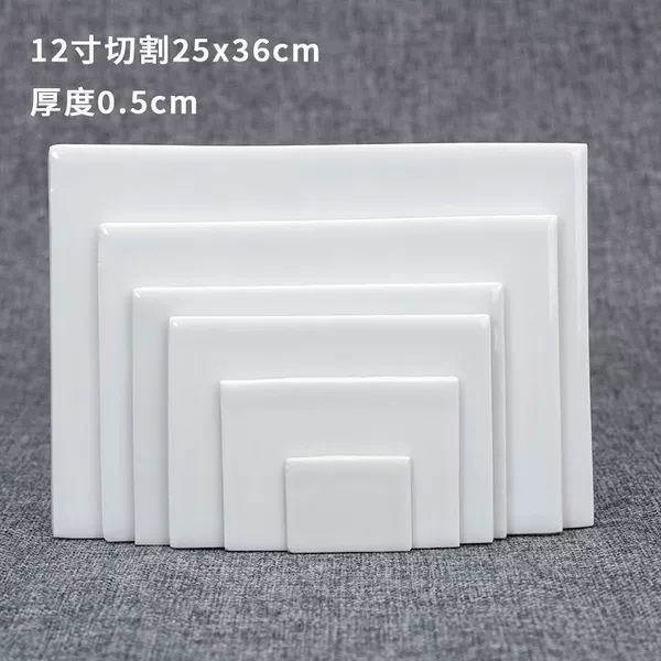Cut 12-inch porcelain plate 25*36 (unglazed edges)