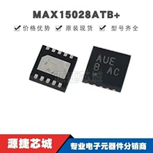 MAX15028ATB+ ˿ӡAUE ��ƬDFN-10 ��Դ����оƬ �ṩBOM�䵥