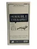 HORRIBLE THERAPIST The Terrible Therapist