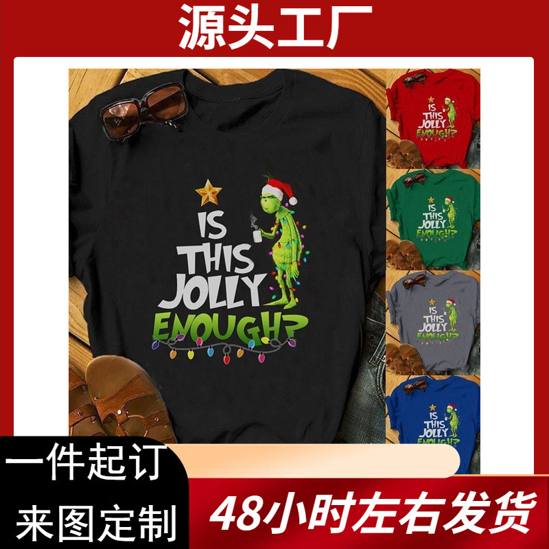 2025 European and American Export New T-Shirt Grinch Christmas Shirt Is Thisjollyenough Christmas T-Shirt