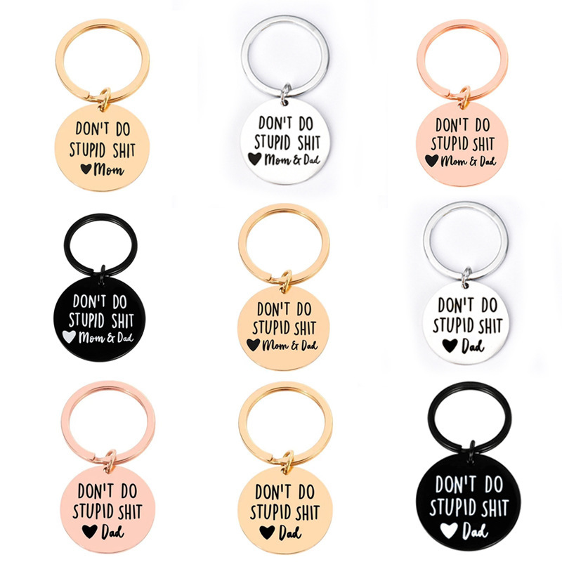 2021 Cross-border New Personality Don't DO STUPID Keychain Pendant Stainless Steel Round Brand Spot 2021 Cross-border New Personality Don't DO STUPID Keychain Pendant Stainless Steel Round Brand Spot