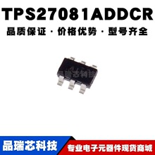 TPS27081ADDCR SOT-23-6 ��Ƭ ���ʿ���оƬIC ��ԴоƬ ȫ��