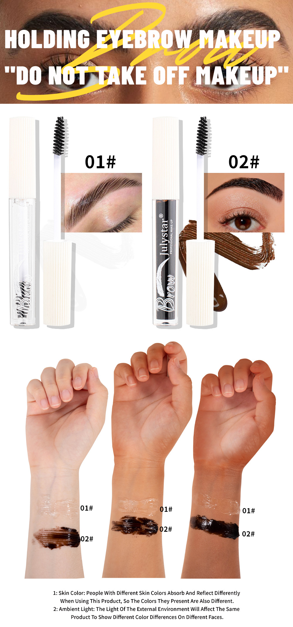 Julystar Eyebrow Gel is a water-resistant, non-smudging, natural and three-dimensional liquid that dries quickly undefined