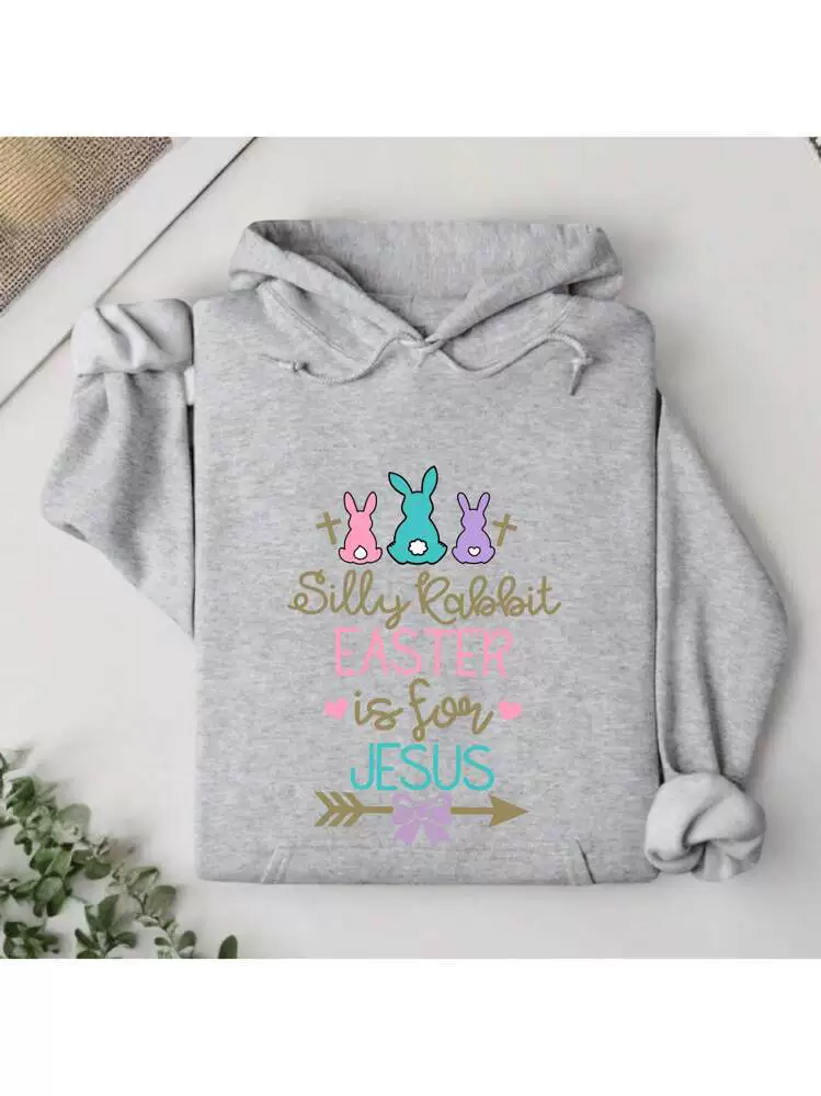 Silly Rabbit Easter If For Jesus, Easter Is For Jesus Hoodie