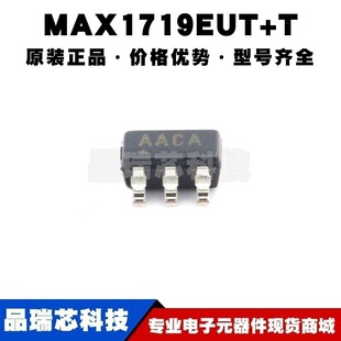 MAX1719EUT+T SOT-23-6 �zӡAACA DC-DC�ԴоƬIC ȫ��ԭ�b��Ʒ