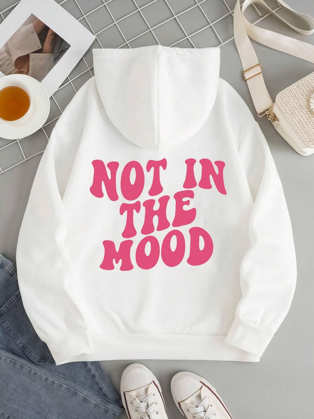 Not In The Mood Personality Letter Female Hoody S-XX