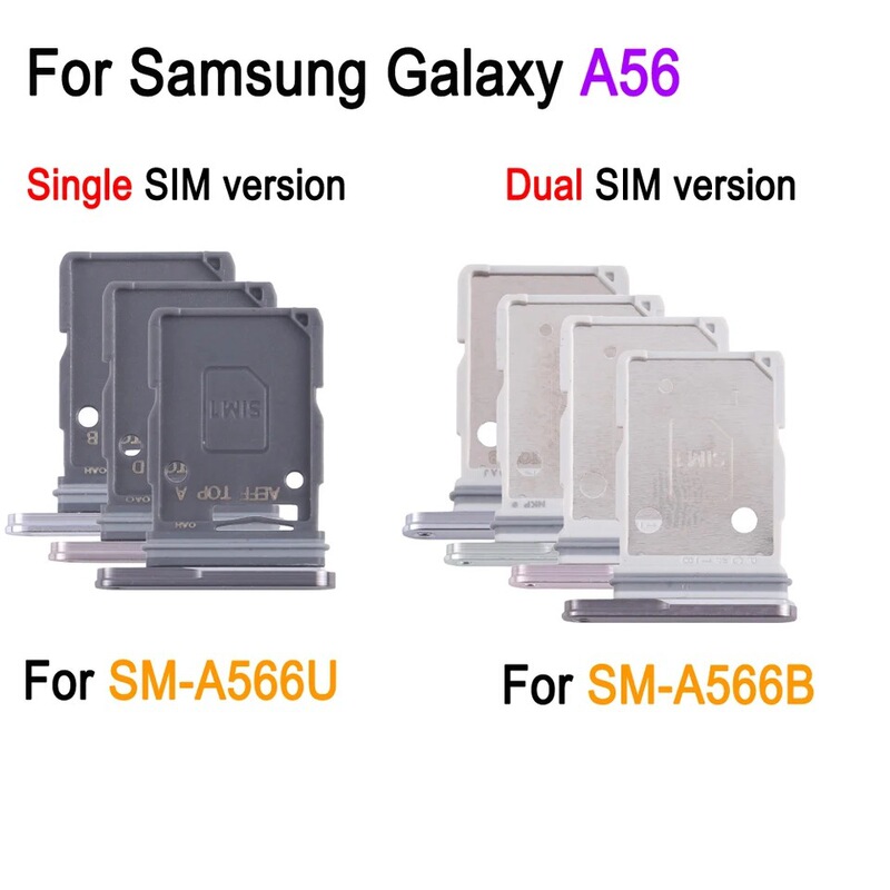The Sim Card Tray Is Suitable for the Samsung Galaxy A56 Sm-A566B Dual Sim Version and the Sm-A566U Single Sim Version