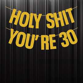 Holy Shit You're 50 生日横幅金葱纸趣味拉旗21岁生日派对装饰