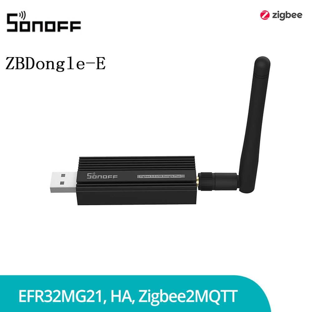 SONOFF ZBDongle-E网关Zigbee 3.0智能家居Zigbee桥接器