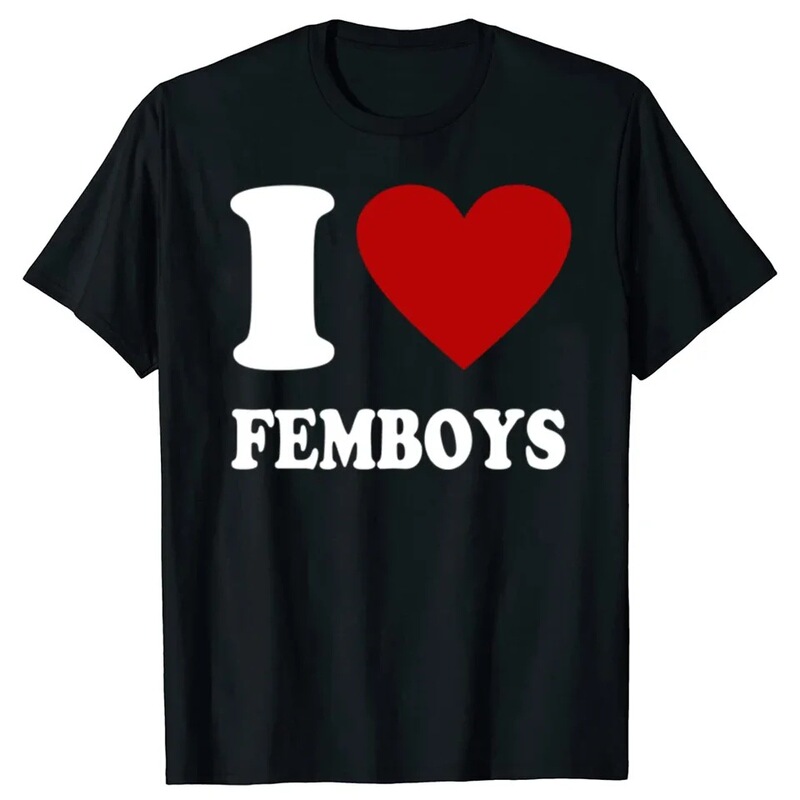 【European Size Cotton T-Shirt】Interesting I Love Femboys Printed T-Shirt Graphic T-Shirt Women's Short Sleeve T-Shirt Women's Sportswear