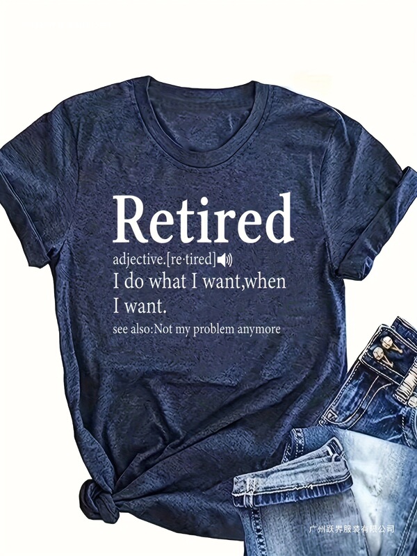 2025 [Cross-Border European Code] Spring and Summer Women's Casual Short-Sleeved T-Shirts, Retirement Printed Round Neck T-Shirts, Women's Clothing