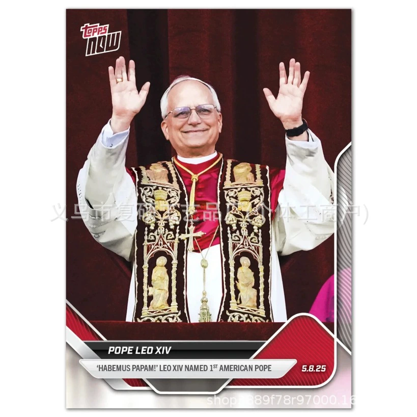 Трансграничный Topps NOW 2025 POPE Leo XIV Первая американская папская коллекционная карта