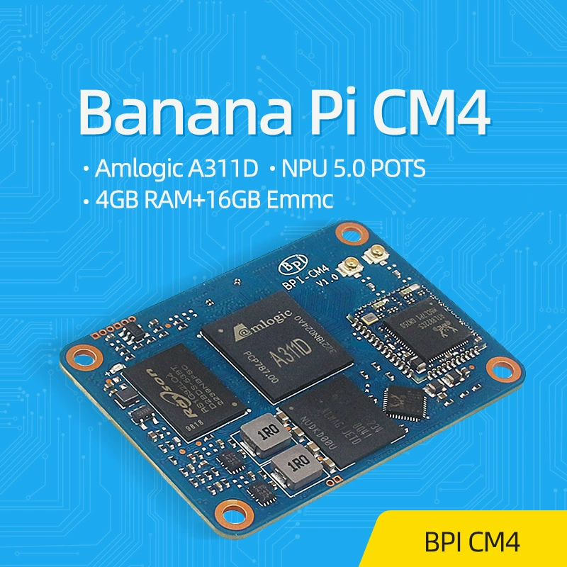 Banana Pi CM4 Computer Module Banana School BPI-CM4 материнская плата AMLOGIC A311D чип