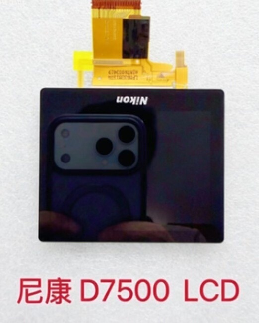 Suitable for Nikon D7500 LCD screen, camera display, LCD camera.