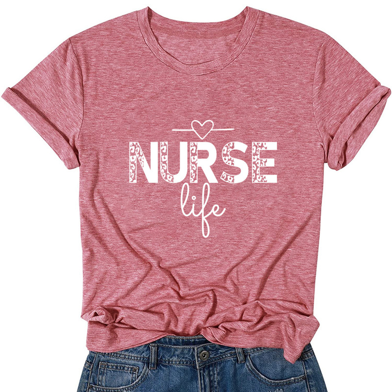 Cross-border New in stock AliExpress Casual International Nurses Festival NURSE life Letter Printed Round Neck T-Shirt Women