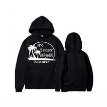 ���R�d�¿��l��It's 5 O'clock Everywhere I'm Retired Hoodie