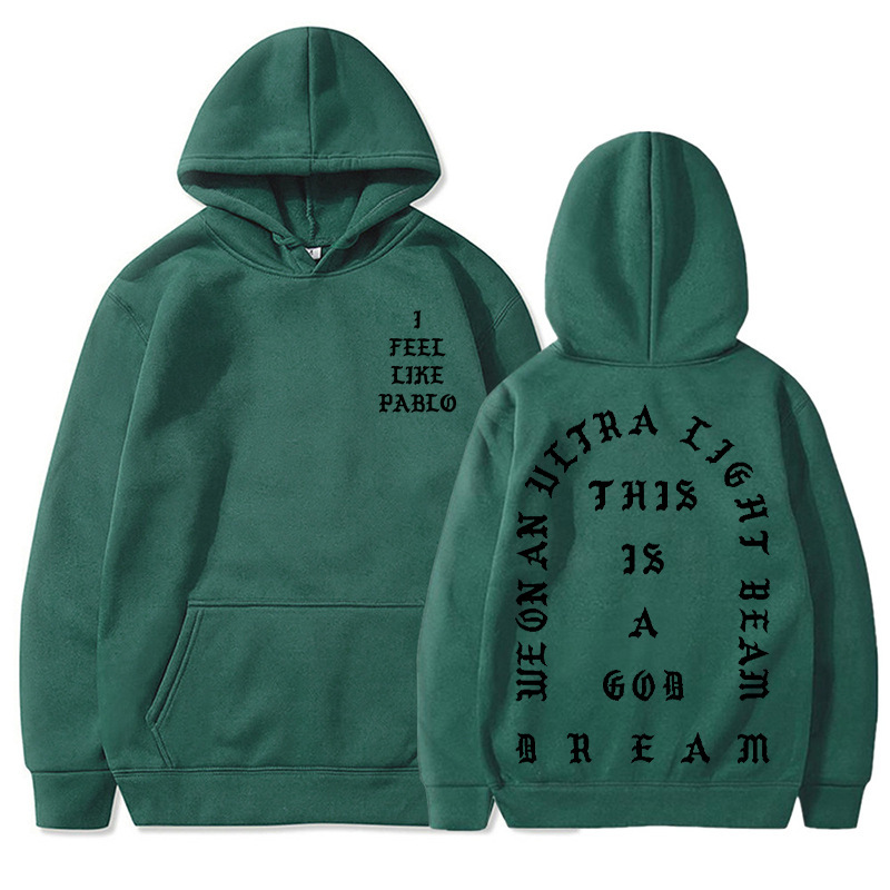 I Feel Like Pablo Hoodies Men Fashion Letter Graphic Printed