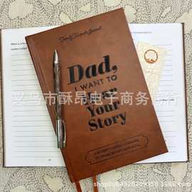 跨境新品Dad, I Want to Hear Your Story爸爸故事皮革记事本
