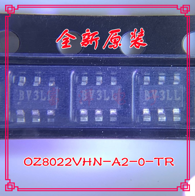 OZ8022VHN-A2-0-TR SOT23-6 SOT163 丝印BV3LL BV3开头 BV3**