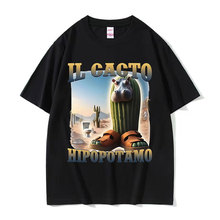 Il Cacto Hipopotamo Funny Meme T Shirts Men Women Harajuku F