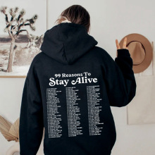ñ��Stay Another Day Hoodie, 99 Reasons To Stay Alive Hoodie