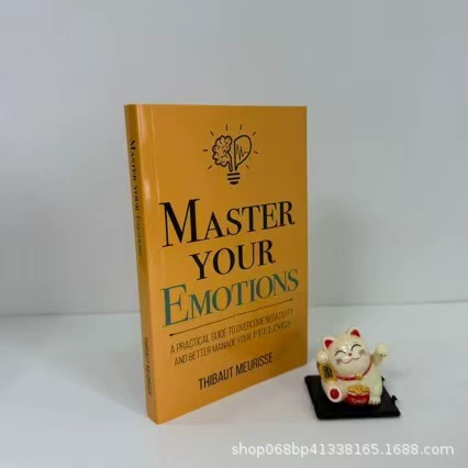 Контроль над эмоциями: практическое руководство на английском варианте Master Your Emotions