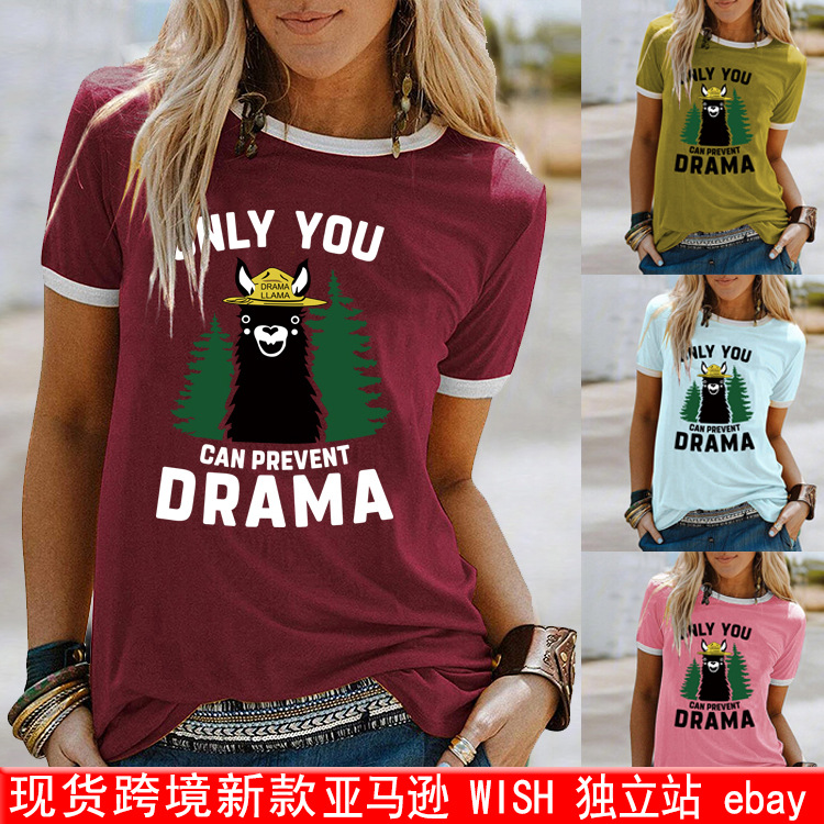 夏季世纪独立站女装亚马逊ONY YOU CAN PREVENT DRAMA可爱T恤短袖