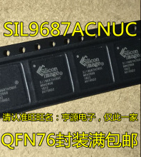 SIL9687 SIL9687ACNUC CNUC SIi9687 SIi9687ACNUC QFN76Һ��оƬ