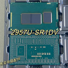热卖现货 2957U SR1DV 笔记本Allops处理器CPU 封装BGA 集成电路