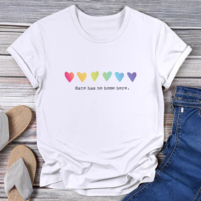 Color Love Hate Has No Home Here Printed T-Shirt Summer Aesthetic Clothing Street Harajuku Top