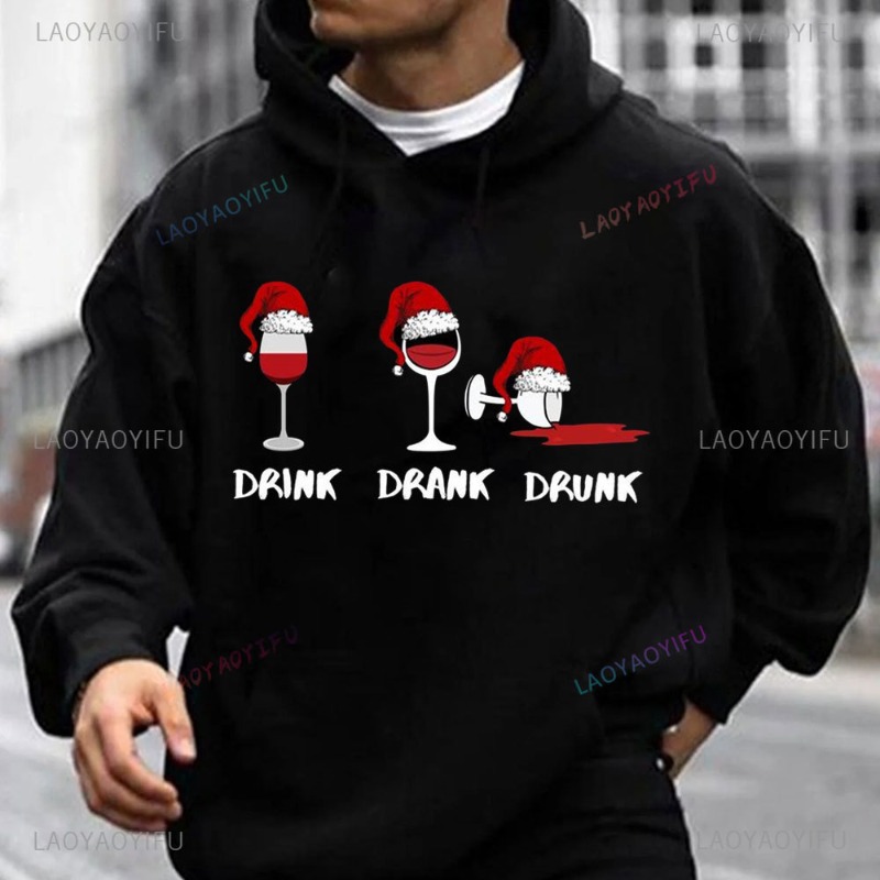DRINK DRANK DRUNK Funny Print Hoodie Dear I Just Want