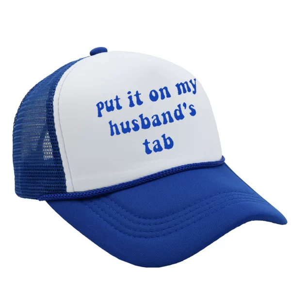 Put It on My Husbands Tab Trucker Hat Printed Mesh Hat Men's and Women's Casual Baseball Hat