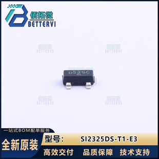 Brand New Original Si2325Ds-T1-E3 Sot-23 150V690Ma P-Channel Mos Field-Effect Transistor