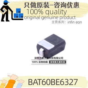 ԭ�b BAT60BE6327 �zӡ5 ���bSOD-323 10V 3A ����ʽФ�ػ����O��