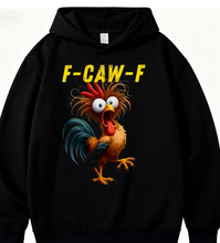 亚马逊独立站欧码有趣的鸡和乌鸦F-Caw-F引用公鸡梗T恤连帽卫衣