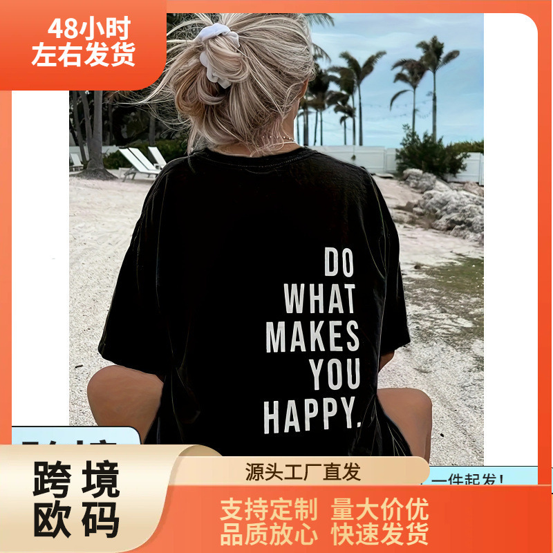 Women's "Do Things That Make You Happy" Slogan T-Shirt - Casual Crew Neck, Short Sleeve Top, White -