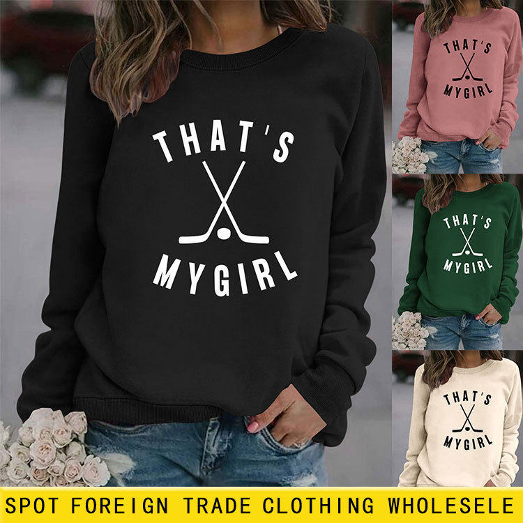 Amazon Ebay Independent Station Fun Letter Pattern Printthat's My Girl Round Neck Casual Sweatshirt for Women