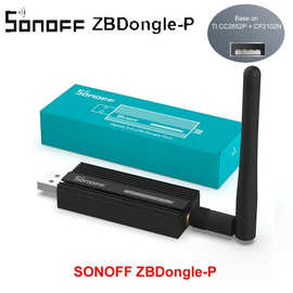 SONOFF ZBDongle-P Zigbee 3.0网关智能家居Zigbee桥接器