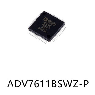 ADV7611BSWZ-P LQFP-64ԭ�b�����ӿ�оƬ12C���Ԫ�����NƬ����IC