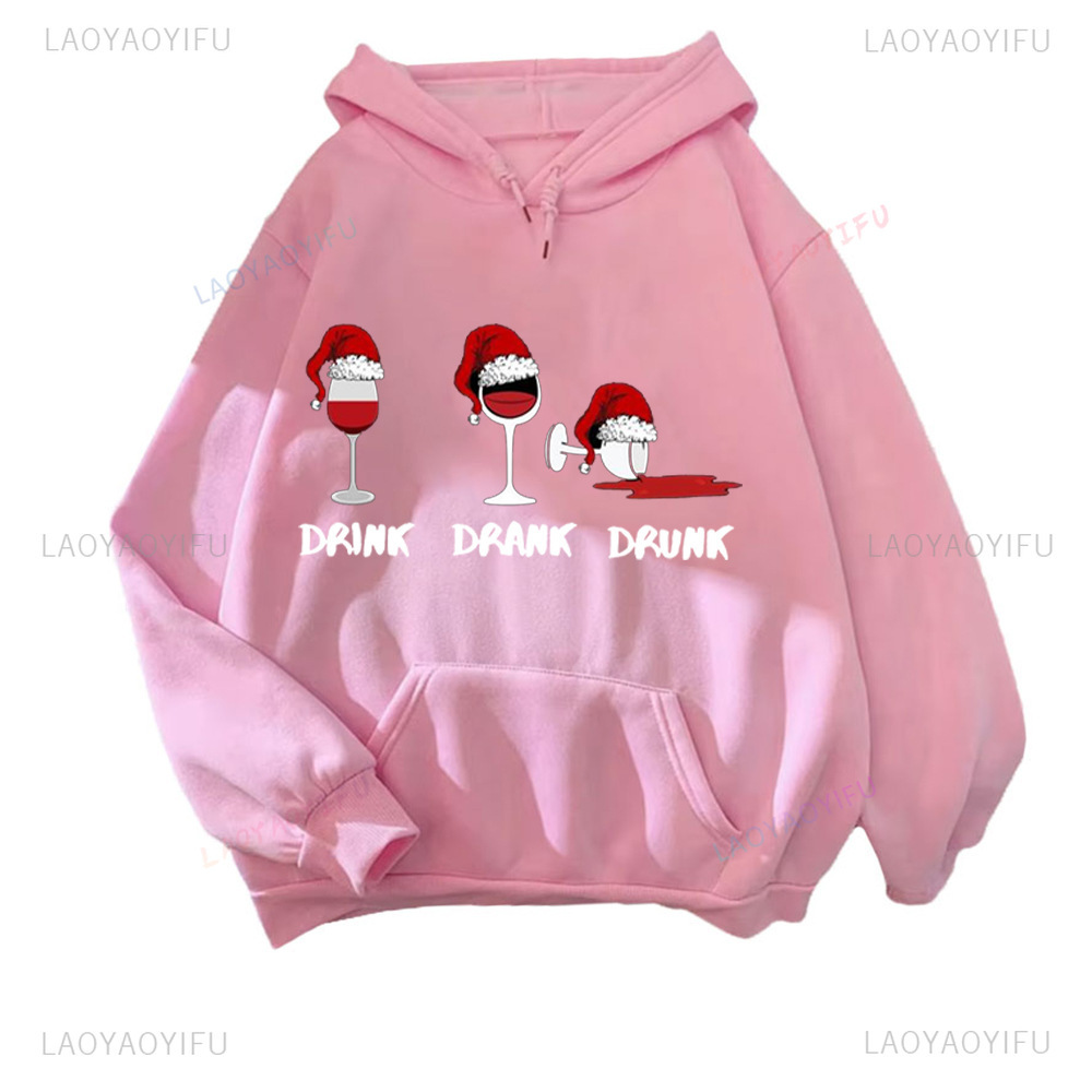 DRINK DRANK DRUNK Funny Print Hoodie Dear I Just Want