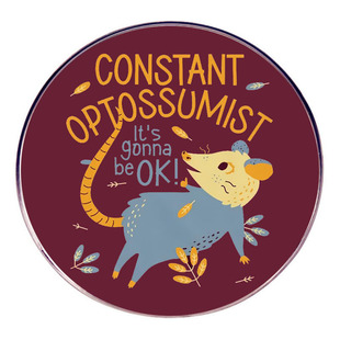 Keep Your Optimistic Will Be so Good Brooch Cartoon Possum Pin Badge Metal Alloy Badge Accessories