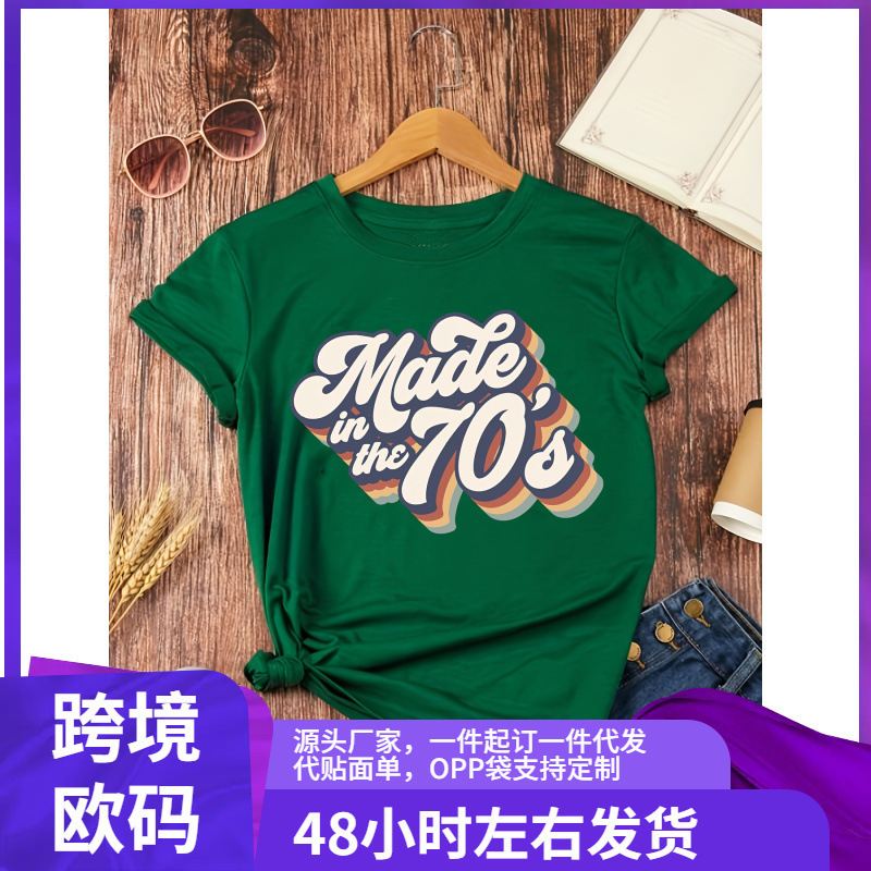 Made in the 70S Printed Round Neck T-Shirt, Spring and Summer Short Sleeve Casual Top, Women's Clothing