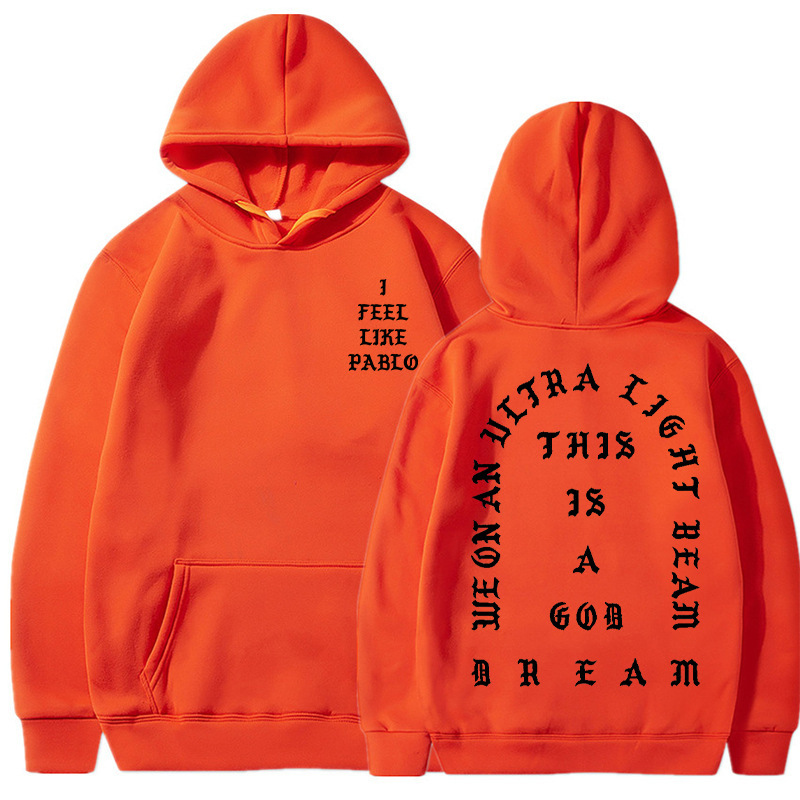 I Feel Like Pablo Hoodies Men Fashion Letter Graphic Printed