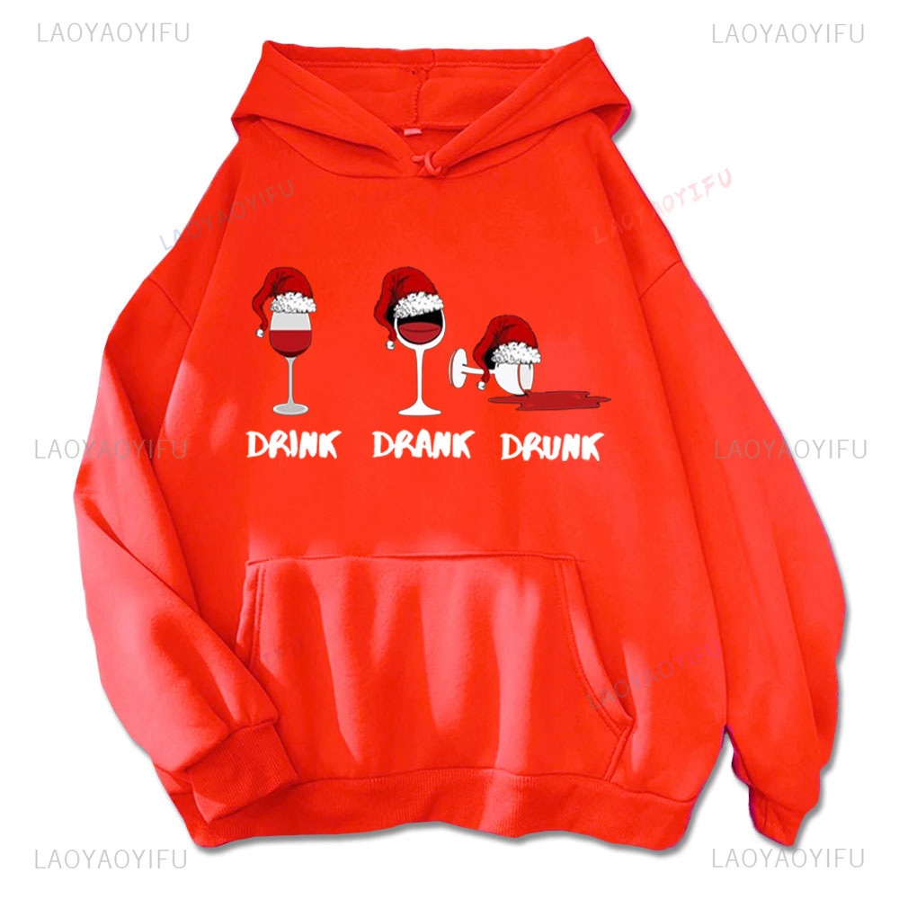 DRINK DRANK DRUNK Funny Print Hoodie Dear I Just Want
