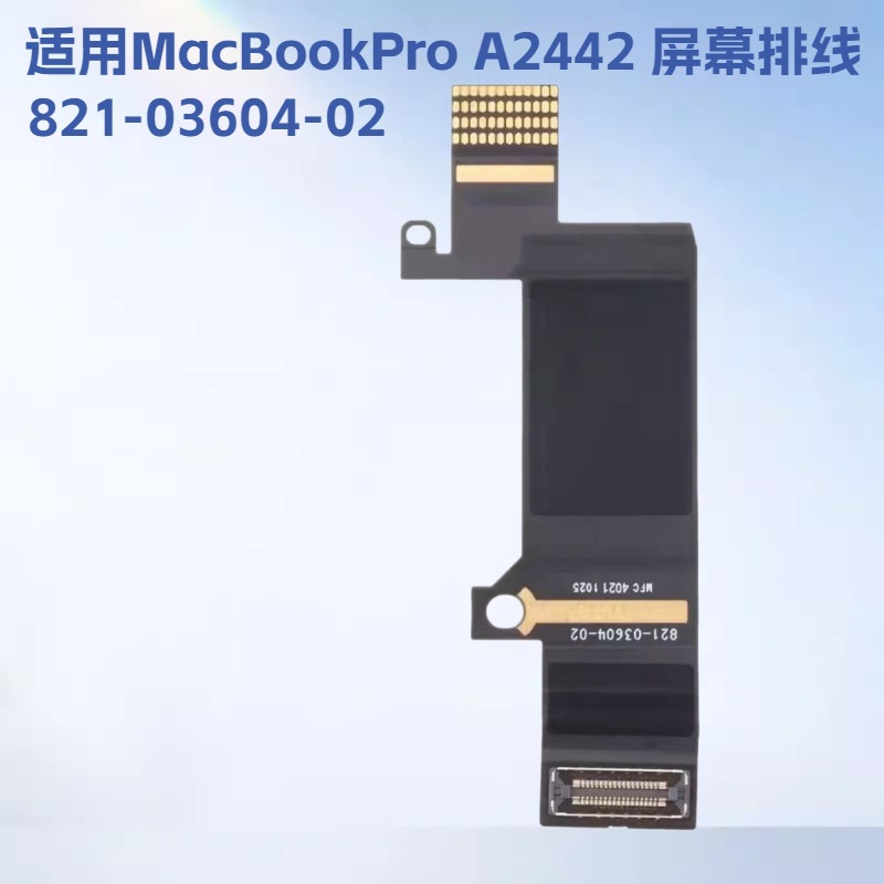Cable de pantalla para MacBook Pro A2442 A2485 821-03604-02 Cable LCD