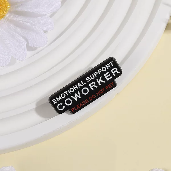 Black Humor Workplace Brooch "Emotional Support for Colleagues, Please Do Not Touch" Creative English Text Badge Accessory