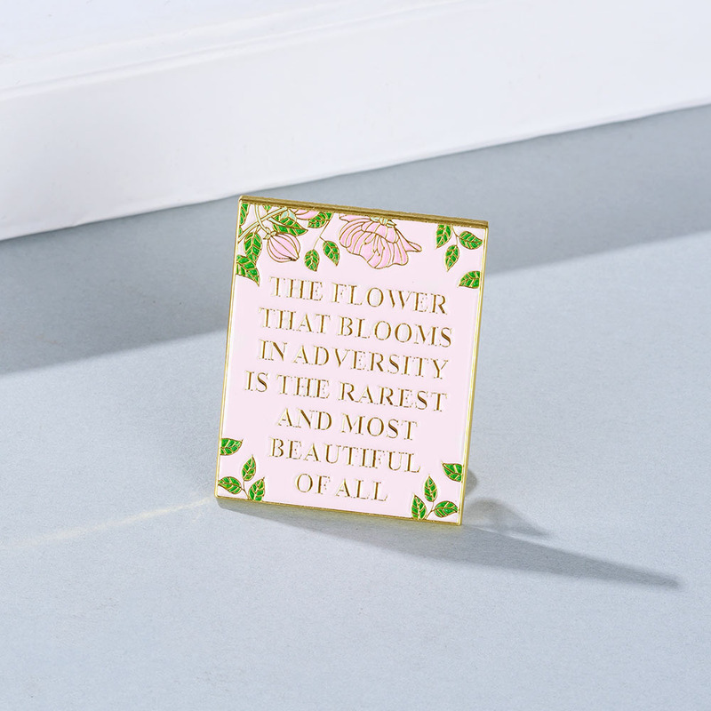Flowers Blooming in Adversity Fashion Brooch Inspirational Quotes Metal Badge Accessories