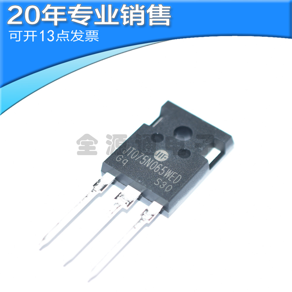JT075N065WED 75A 650V TO-24 JT075N120GPED 75A 1200V IGBT