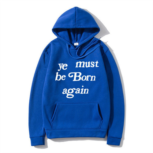 2025 Fleece Hoodie Ye Must Be Born Again Print Unisex Hooded Sweatshirt Loose Trendy Brand