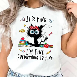 Fashion I Am Fine Sarcastic Cat Print Short Sleeve Printed T